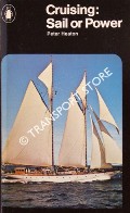 Cruising: Sail or Power by HEATON, Peter